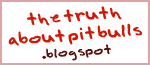 Truth About Pit Bulls Blog at Blogspot.com