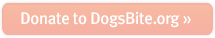Donate to DogsBite.org