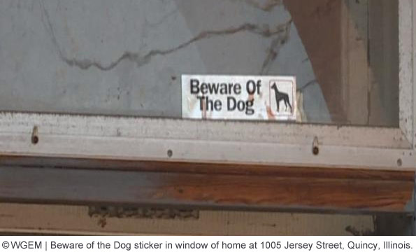 1005 Jersey Street, Qunicy, Beware of the Dog Sticker, Kerry Talburt