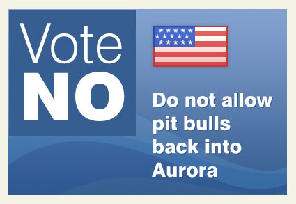 Vote no Aurora, do not allow pit bulls back into aurora